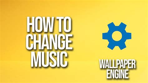 How to Add Music to Wallpaper Engine: A Detailed Guide with Multiple Perspectives